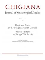 Chigiana. Rassegna annuale di studi musicologici. Ediz. italiana e inglese (2022). Vol. 52: Musica e Potere nel lungo XIX secolo