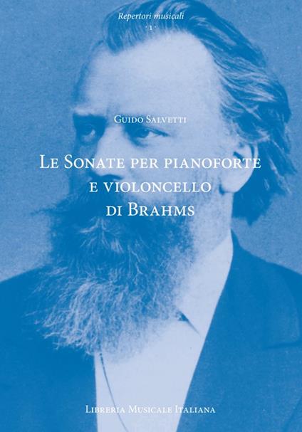 Le sonate per pianoforte e violoncello di Johannes Brahms. Contesto, testo, interpretazione - Guido Salvetti - copertina