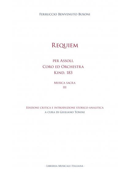 Requiem per assoli coro ed orchestra kind. 183. Musica sacra. Vol. 3 - Ferruccio Busoni - copertina