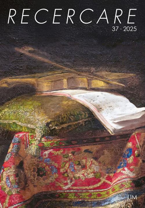 Recercare. Rivista per lo studio e la pratica della musica antica (2025). Ediz. bilingue. Vol. 37 - copertina