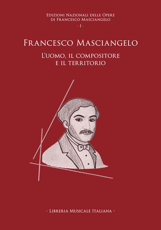 Francesco Masciangelo. L'uomo, il compositore e il territorio - copertina