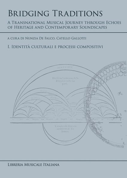 Bridging Traditions. A Transnational Musical Journey through Echoes of Heritage and Contemporary Soundscapes. Vol. 1: Identità culturali e processi compositivi - copertina