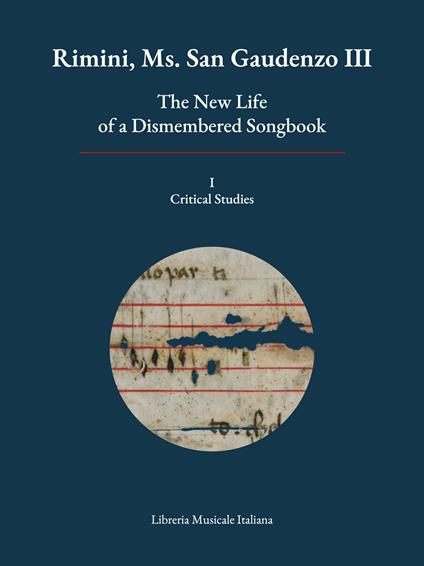 Rimini, Ms. San Gaudenzo III. The new life of a dismembered songbook. Vol. 1: Critical studies - copertina