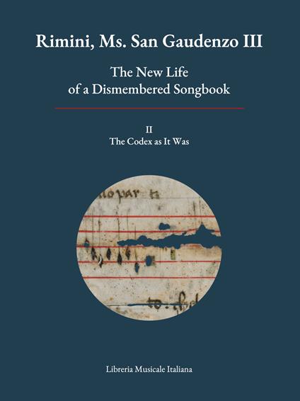 Rimini, Ms. San Gaudenzo III. The new life of a dismembered songbook. Vol. 2: The codex as it was - copertina