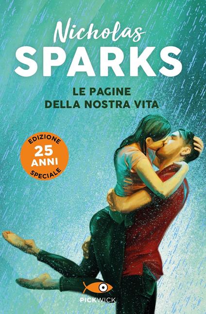 Le pagine della nostra vita. Ediz. 25 anni - Nicholas Sparks - copertina