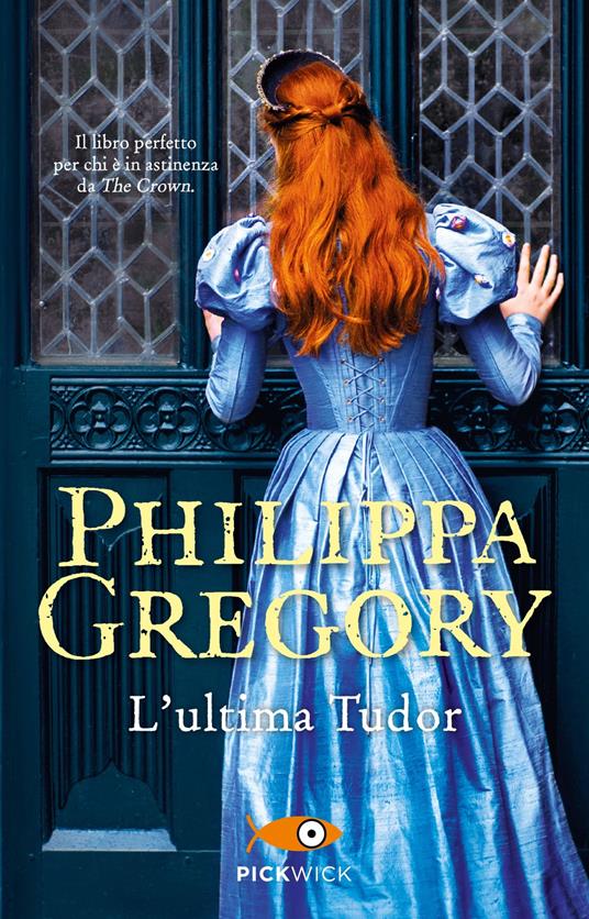 L' ultima Tudor - Philippa Gregory - copertina