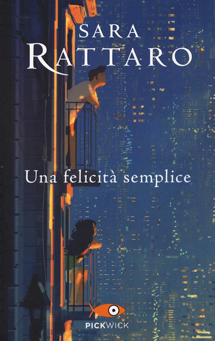 Una felicità semplice - Sara Rattaro - copertina