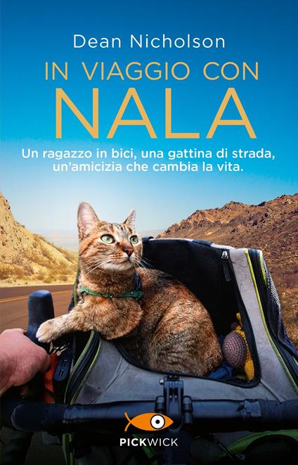 In viaggio con Nala. Un ragazzo in bici, una gattina di strada, un'amicizia che cambia la vita - Dean Nicholson,Garry Jenkins - copertina