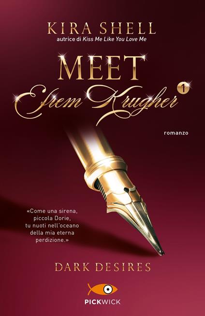 Dark desires. Meet Efrem Krugher. Ediz. italiana. Vol. 1 - Kira Shell - copertina