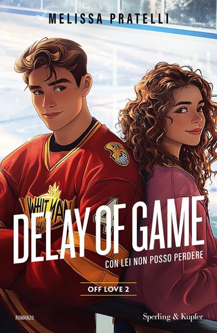 Delay of game. Off love. Vol. 2 - Melissa Pratelli - copertina