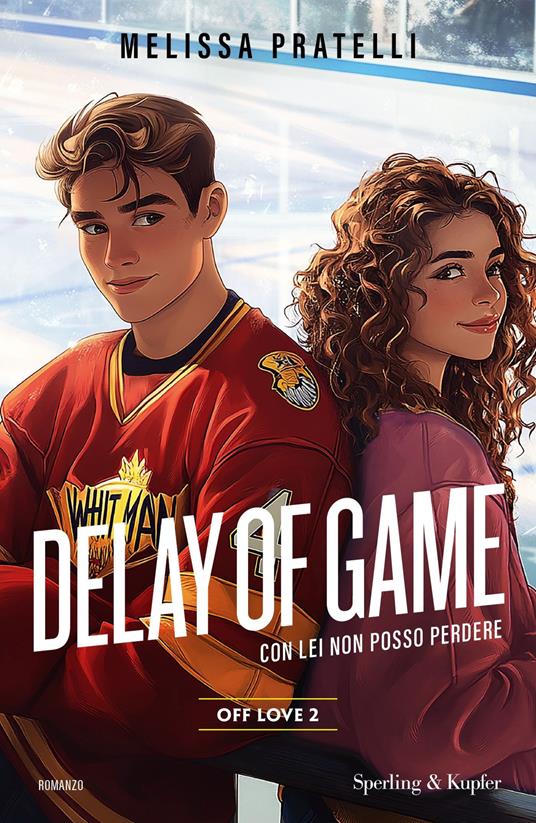 Delay of game. Off love. Vol. 2 - Melissa Pratelli - copertina
