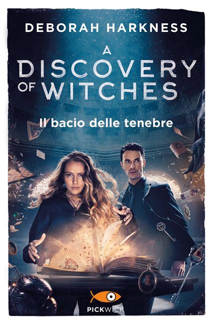 Il bacio delle tenebre. A discovery of witches. Vol. 3 - Deborah Harkness - copertina