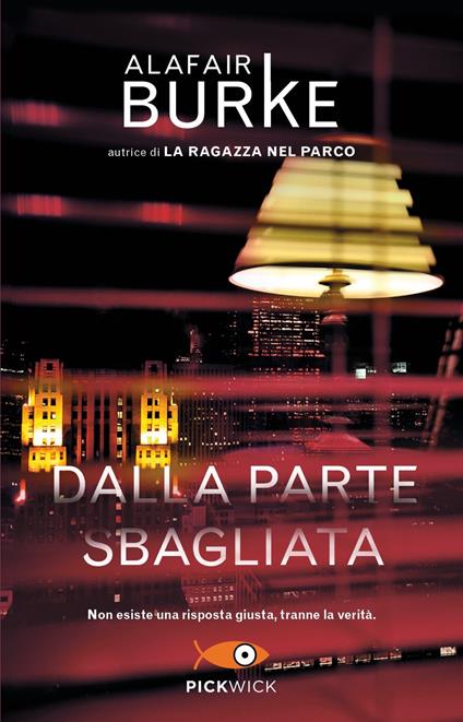 Dalla parte sbagliata - Alafair Burke - copertina
