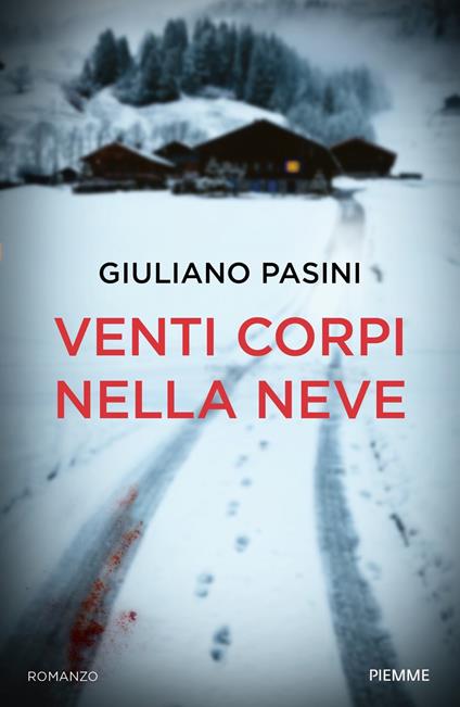 Venti corpi nella neve - Giuliano Pasini - copertina