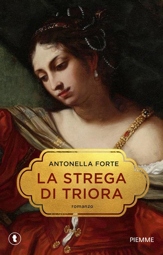 La strega di Triora. Storia di Franchetta Borrelli - Antonella Forte - copertina