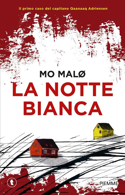 La notte bianca. Un giallo inuit - Mo Malø - copertina