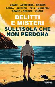 Libro Delitti e misteri sull'isola che non perdona 