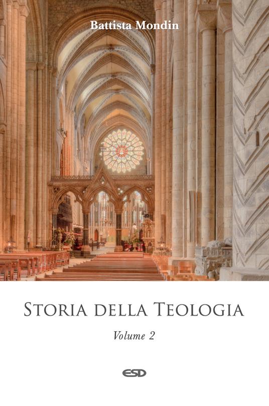 Storia della teologia. Vol. 2: Epoca scolastica - Battista Mondin - copertina