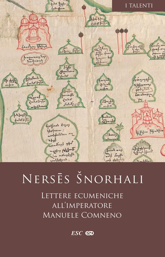 Lettere ecumeniche all'imperatore Manuele Comneno - Nerses Šnorhali - copertina