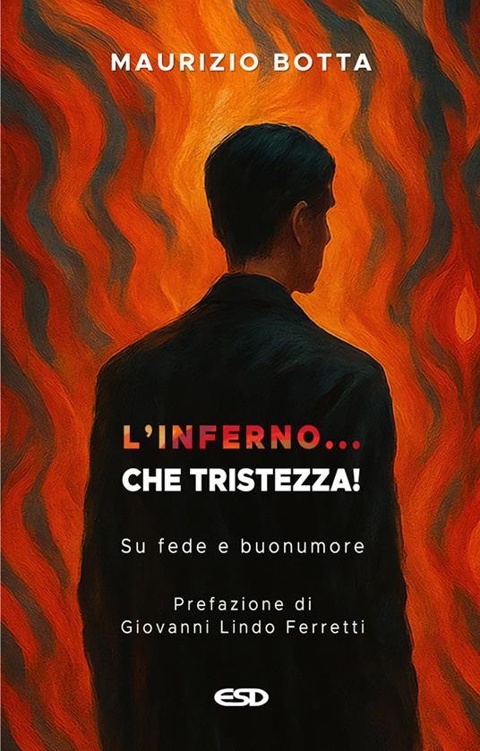 L'inferno... che tristezza! Su fede e buonumore - Maurizio Botta - copertina
