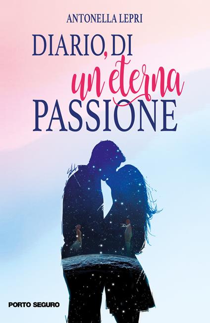 Diario di un'eterna passione - Antonella Lepri - copertina