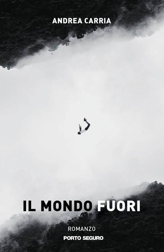 Il mondo fuori - Andrea Carria - copertina