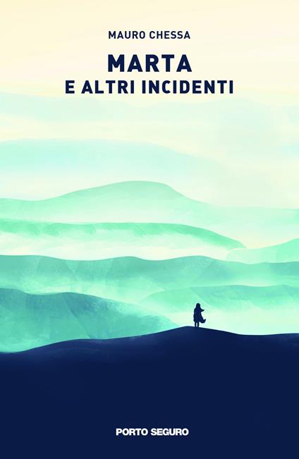 Marta e altri incidenti - Mauro Chessa - copertina