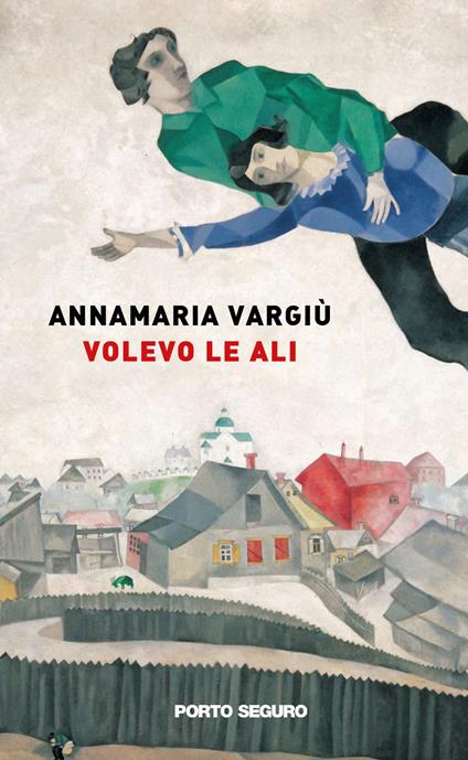 Volevo le ali - Annamaria Vargiù - copertina