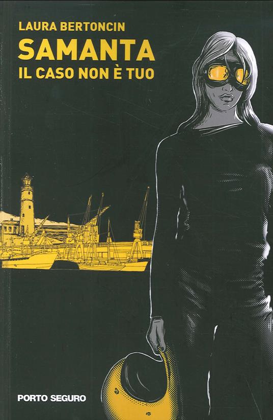 Samanta il caso non è tuo - Laura Bertoncin - copertina