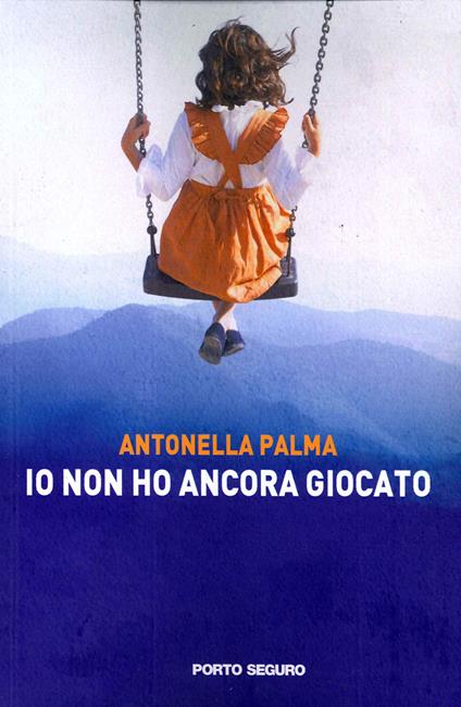 Io non ho ancora giocato - Antonella Palma - copertina