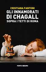 Gli innamorati di Chagall sopra i tetti di Roma