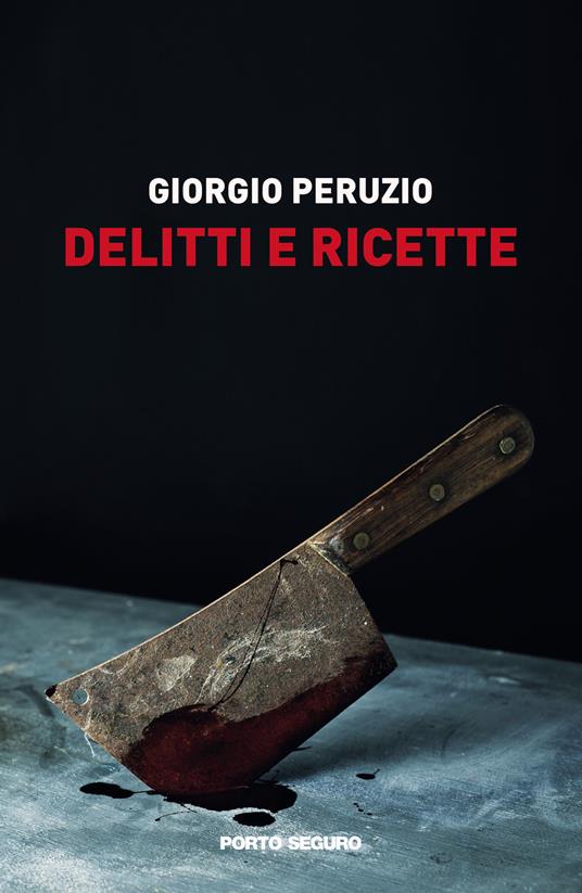 Delitti e ricette - Giorgio Peruzio - copertina
