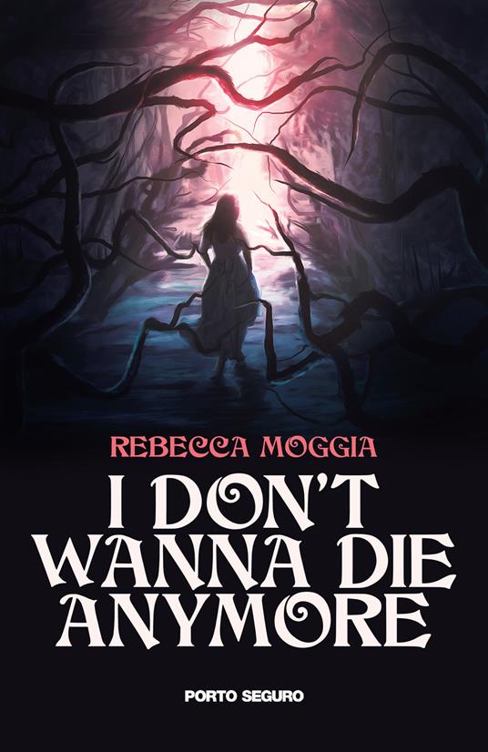 I don't wanna die anymore - Rebecca Moggia - copertina