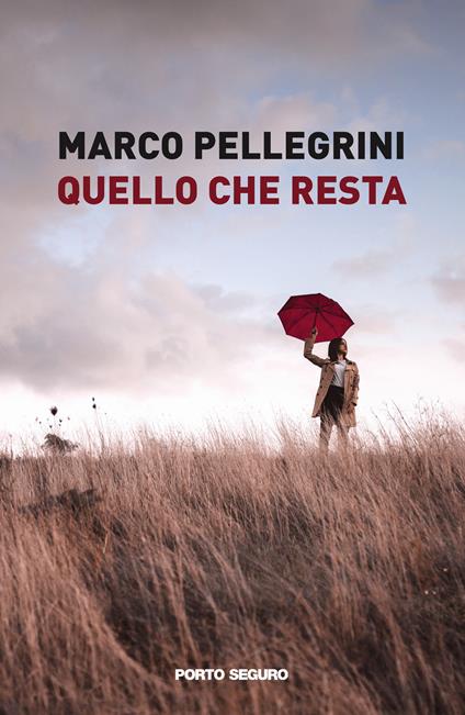 Quello che resta - Marco Pellegrini - copertina
