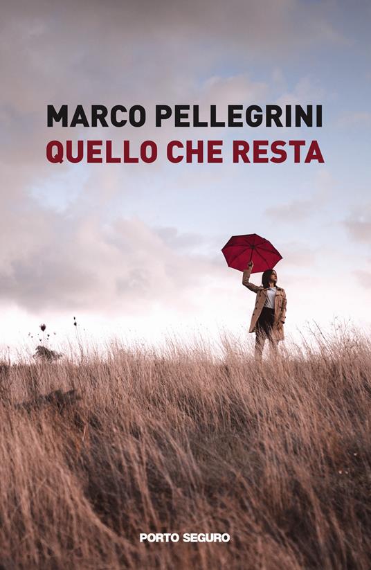 Quello che resta - Marco Pellegrini - copertina