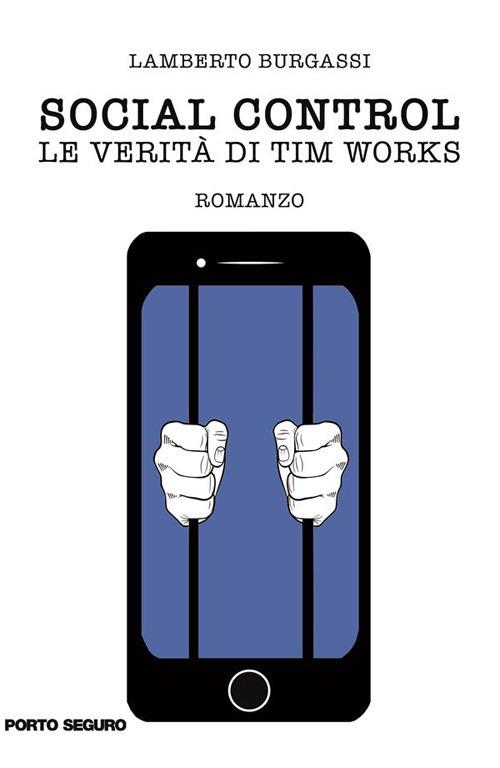 Social control. Le verità di Tim Works - Lamberto Burgassi - ebook
