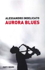 Aurora blues