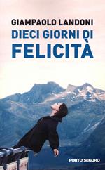 Dieci giorni di felicità