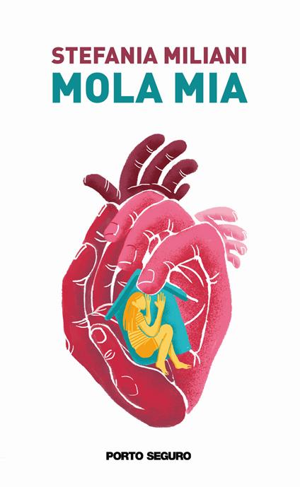 Mola mia - Stefania Miliani - copertina