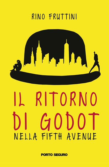 Il ritorno di Godot nella Fifth Avenue - Rino Fruttini - copertina