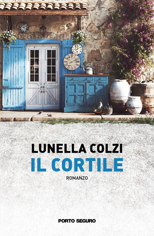 Il cortile - Lunella Colzi - copertina