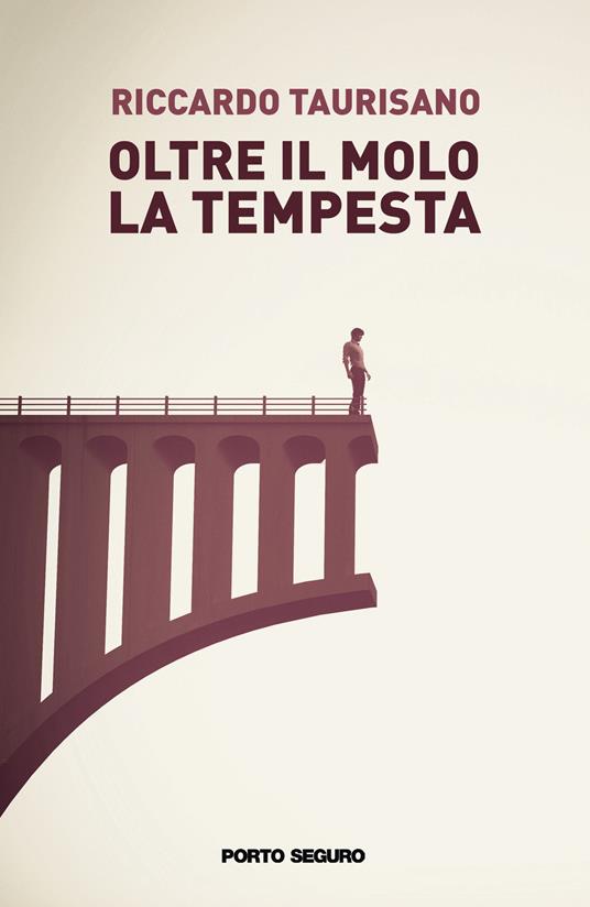 Oltre il molo la tempesta - Riccardo Taurisano - copertina