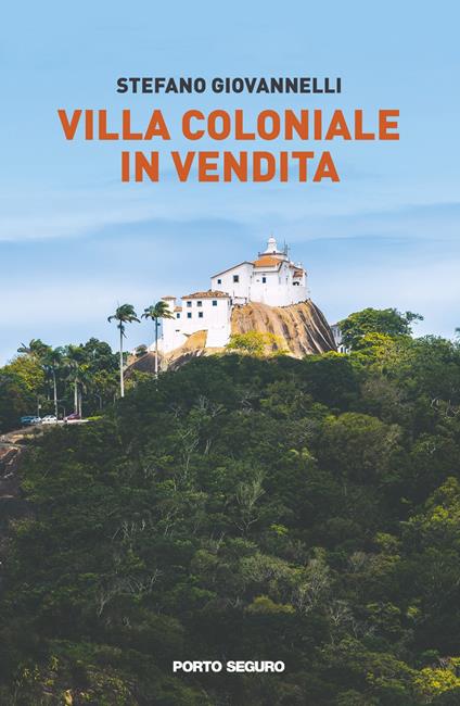 Villa coloniale in vendita - Stefano Giovannelli - copertina
