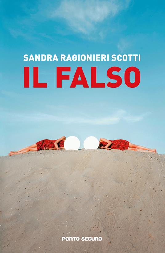 Il falso - Sandra Ragionieri Scotti - copertina