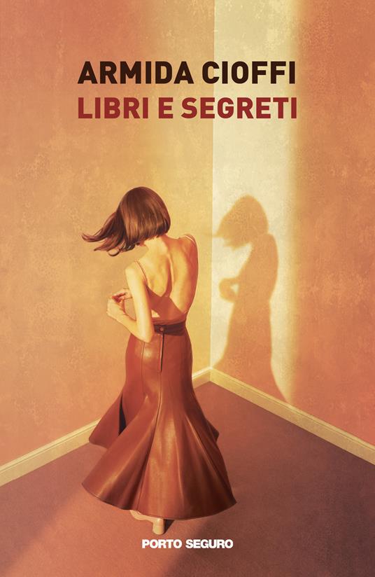 Libri e segreti - Armida Cioffi - copertina