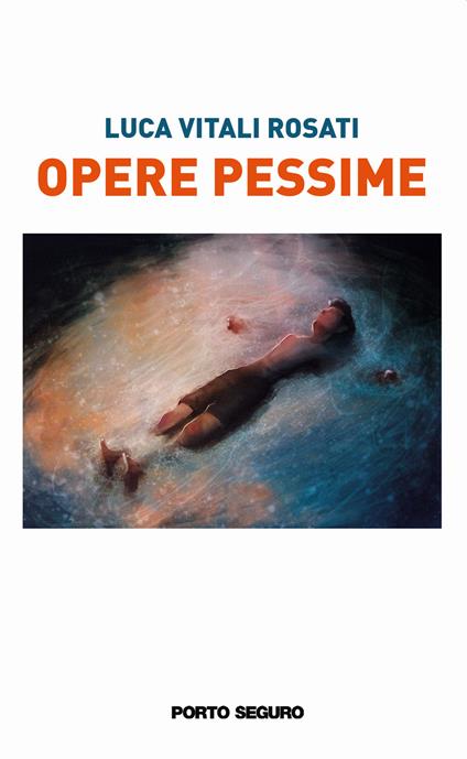 Opere pessime - Luca Vitali Rosati - copertina