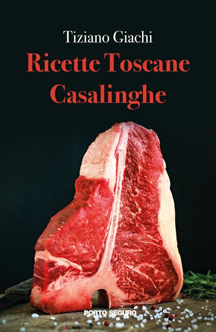 Ricette toscane casalinghe - Tiziano Giachi - copertina