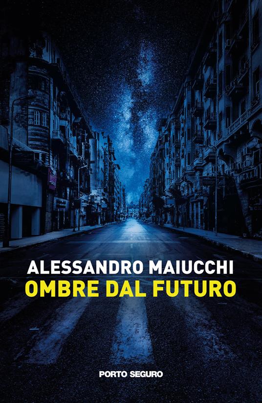 Ombre dal futuro - Alessandro Maiucchi - copertina