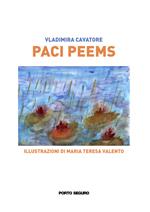 Paci Peems. Ediz. illustrata