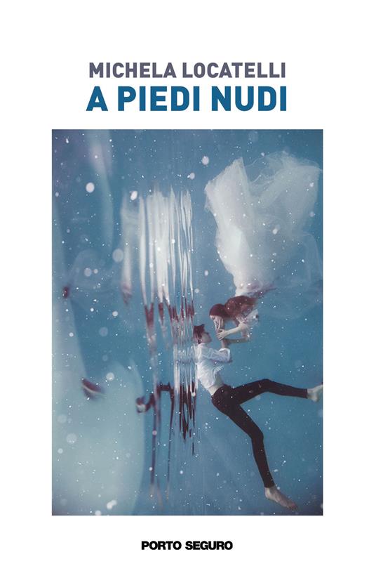 A piedi nudi - Michela Locatelli - copertina